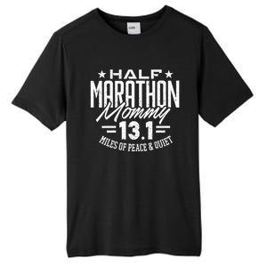 Funny 13 1 Half Marathon Mommy Tee Mother Mom Runner Gift Tall Fusion ChromaSoft Performance T-Shirt