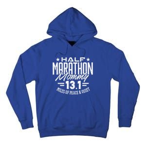 Funny 13 1 Half Marathon Mommy Tee Mother Mom Runner Gift Tall Hoodie