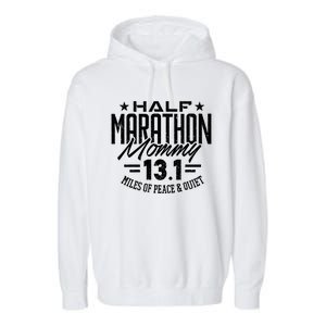 Funny 13 1 Half Marathon Mommy Tee Mother Mom Runner Gift Garment-Dyed Fleece Hoodie