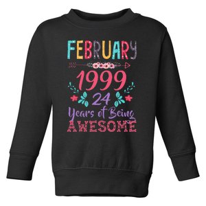 February 1999 24th Birthday Gift 24 Years Old Toddler Sweatshirt