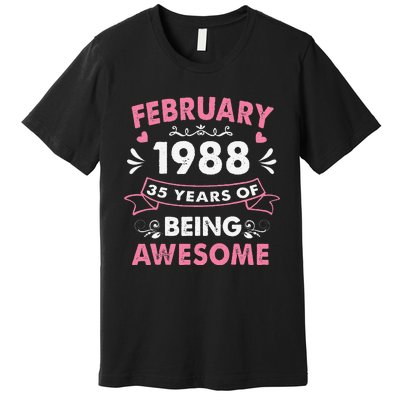 February 1988 35 Years Of Being Awesome 35th Birthday Gift Premium T-Shirt