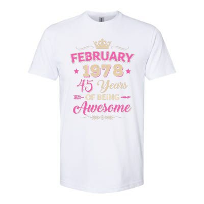 February 1978 45 Years Of Being Awesome Retro 45Th Birthday Softstyle CVC T-Shirt