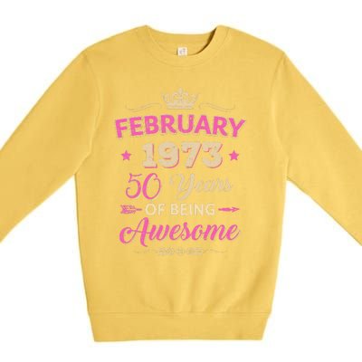 February 1973 50 Years Of Being Awesome Retro 50Th Birthday Premium Crewneck Sweatshirt