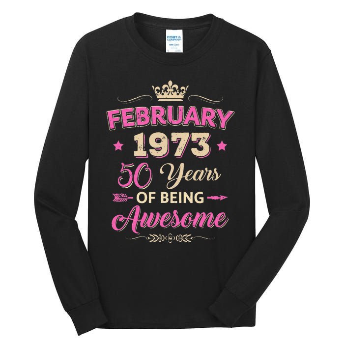 February 1973 50 Years Of Being Awesome Retro 50Th Birthday Tall Long Sleeve T-Shirt