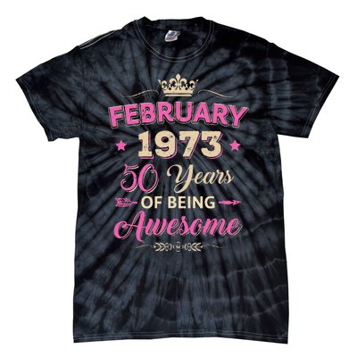 February 1973 50 Years Of Being Awesome Retro 50Th Birthday Tie-Dye T-Shirt