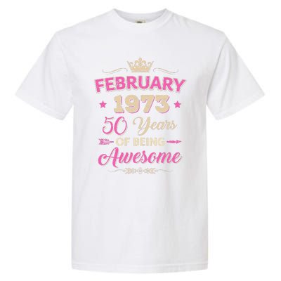 February 1973 50 Years Of Being Awesome Retro 50Th Birthday Garment-Dyed Heavyweight T-Shirt