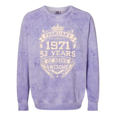 February 1971 52 Years Of Being Awesome 52th Birthday Colorblast Crewneck Sweatshirt