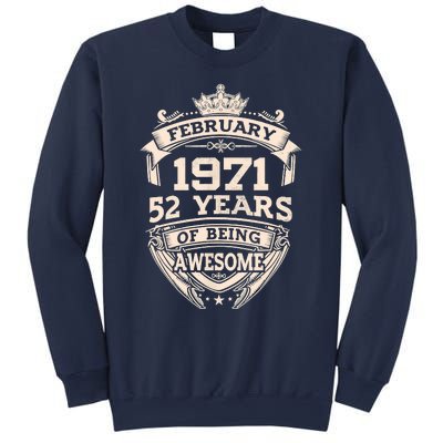 February 1971 52 Years Of Being Awesome 52th Birthday Sweatshirt