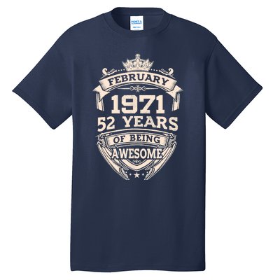 February 1971 52 Years Of Being Awesome 52th Birthday Tall T-Shirt