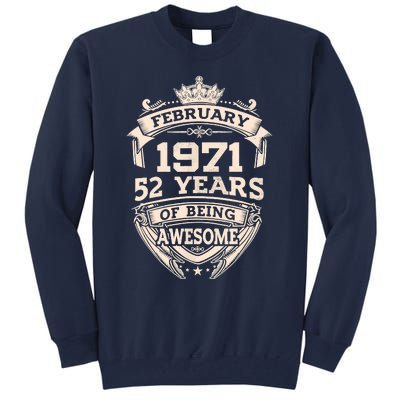 February 1971 52 Years Of Being Awesome 52th Birthday Tall Sweatshirt