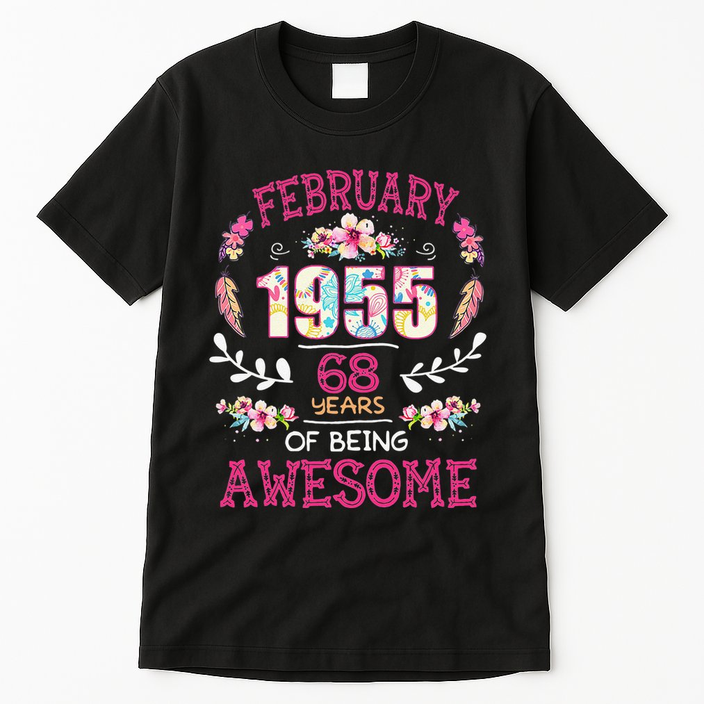 February 1955 68th Birthday Gift 68 Years Old Tall T-Shirt