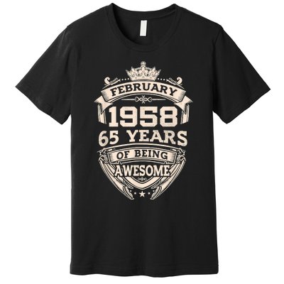 February 1958 65 Years Of Being Awesome 65th Birthday Premium T-Shirt