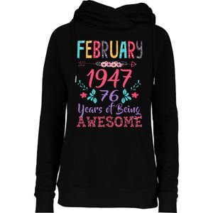 February 1947 76th Birthday Gift 76 Years Old Cute Womens Funnel Neck Pullover Hood