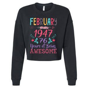 February 1947 76th Birthday Gift 76 Years Old Cute Cropped Pullover Crew