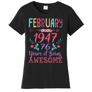 February 1947 76th Birthday Gift 76 Years Old Cute Women's T-Shirt