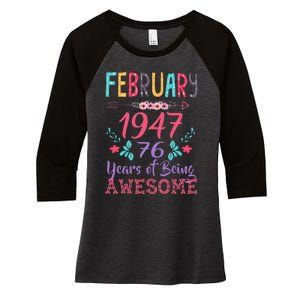 February 1947 76th Birthday Gift 76 Years Old Cute Women's Tri-Blend 3/4-Sleeve Raglan Shirt