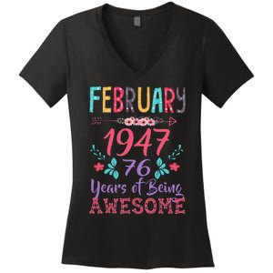 February 1947 76th Birthday Gift 76 Years Old Cute Women's V-Neck T-Shirt