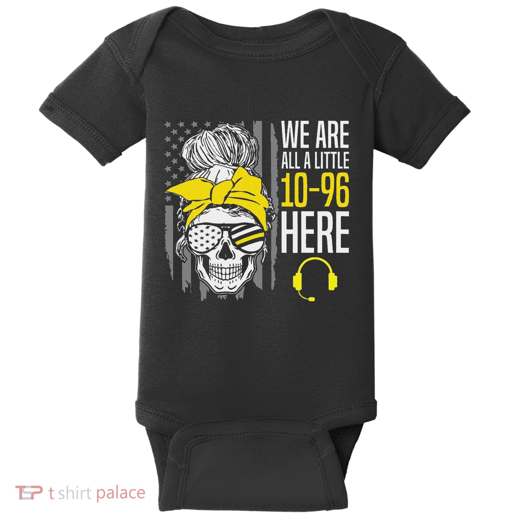 Funny 10 96 911 Dispatcher Emergency Service Baby Bodysuit