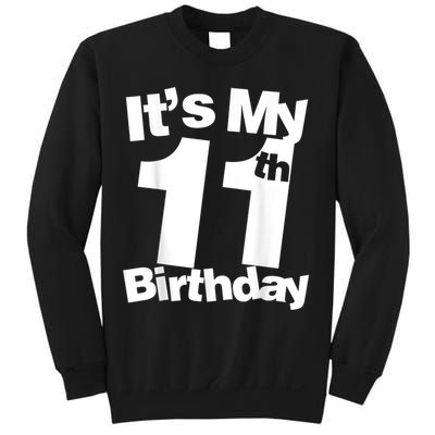 Funny 11th Birthday It's My 11th Birthday 11 Year Old Birthday Sweatshirt