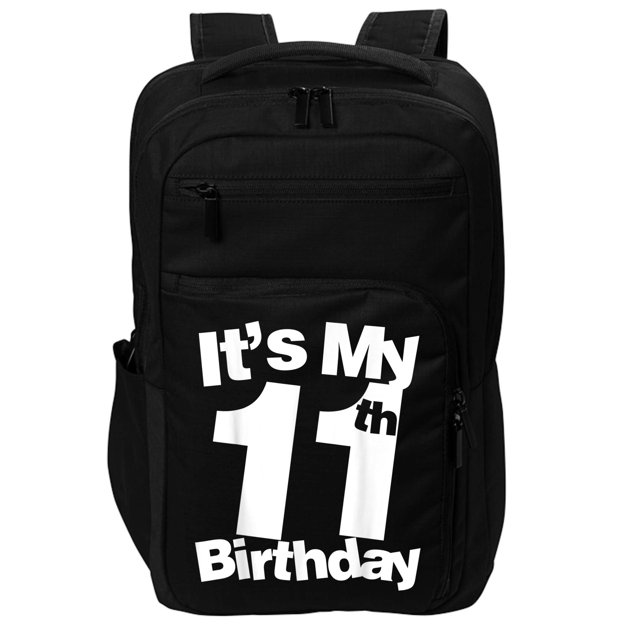 Funny 11th Birthday It's My 11th Birthday 11 Year Old Birthday Impact Tech Backpack