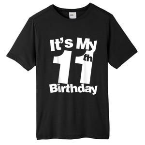 Funny 11th Birthday It's My 11th Birthday 11 Year Old Birthday Tall Fusion ChromaSoft Performance T-Shirt