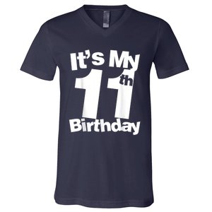 Funny 11th Birthday It's My 11th Birthday 11 Year Old Birthday V-Neck T-Shirt