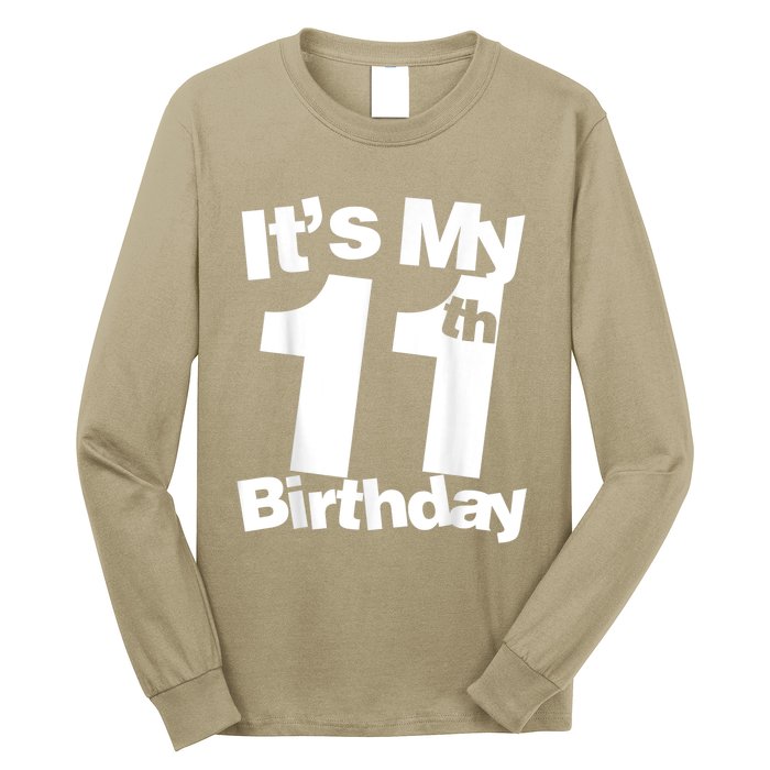 Funny 11th Birthday It's My 11th Birthday 11 Year Old Birthday Long Sleeve Shirt