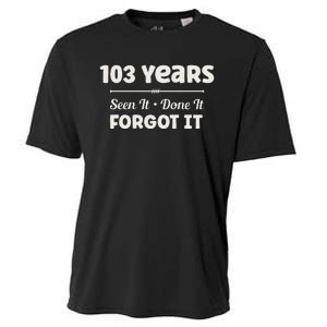 Funny 103rd Birthday Gifts 103 Years Old Cooling Performance Crew T-Shirt