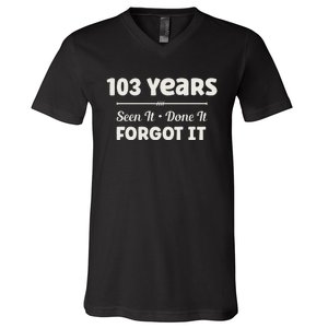 Funny 103rd Birthday Gifts 103 Years Old V-Neck T-Shirt