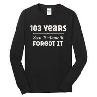 Funny 103rd Birthday Gifts 103 Years Old Tall Long Sleeve T-Shirt