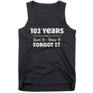 Funny 103rd Birthday Gifts 103 Years Old Tank Top