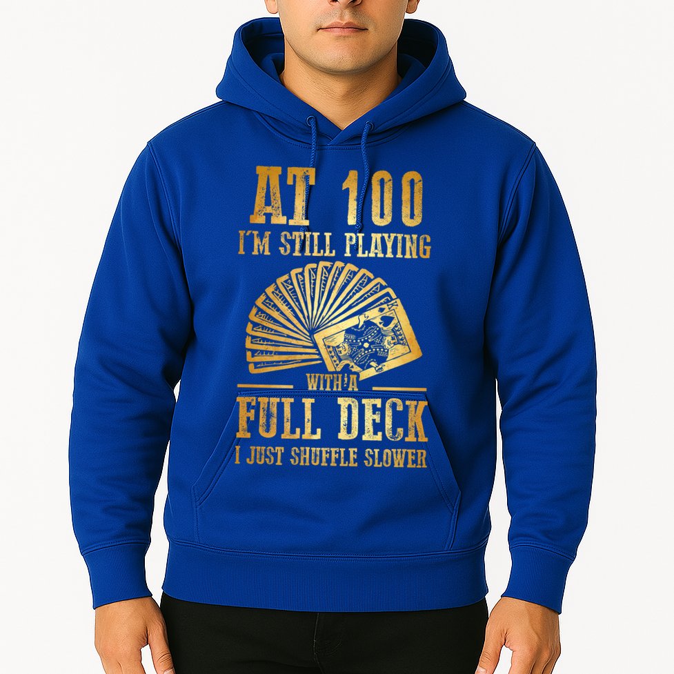 Funny 100th Birthday Gift 100 Year Old Cards Meaningful Gift Hoodie