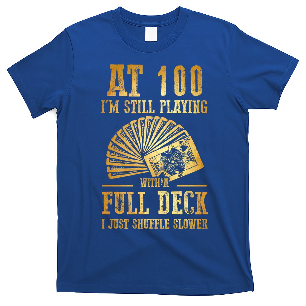 Funny 100th Birthday Gift 100 Year Old Cards Meaningful Gift T-Shirt