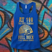 Funny 100th Birthday Gift 100 Year Old Cards Meaningful Gift Womens Tank Top