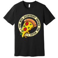 Funny 1 Bites Pizza Everybody knows the rules food lover Premium T-Shirt