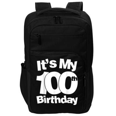 Funny 100th Birthday. It's My 100th Birthday 100 Year Old Birthday Impact Tech Backpack