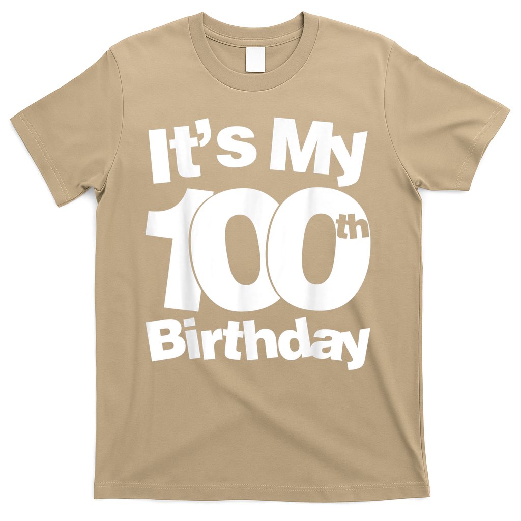 Funny 100th Birthday. It's My 100th Birthday 100 Year Old Birthday T-Shirt