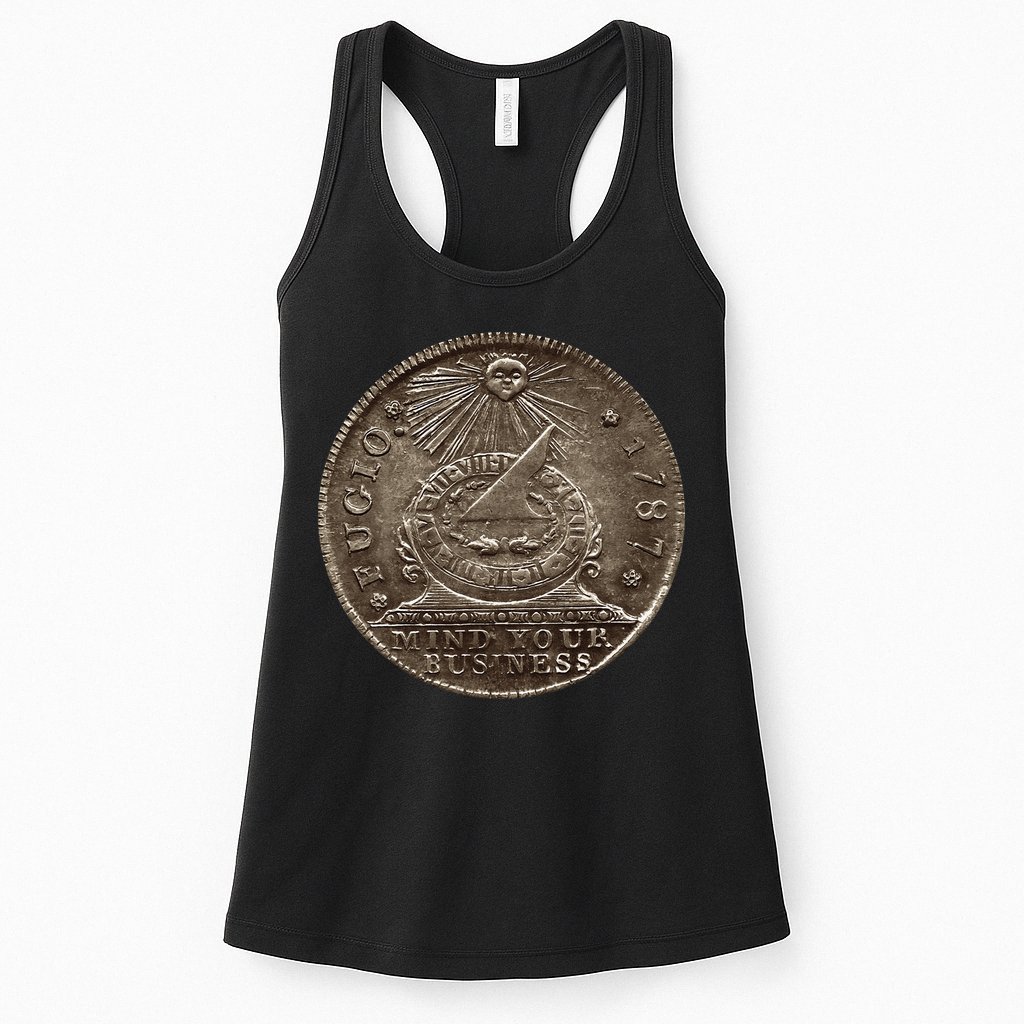 Fugio 1787 Cent Coin Mind Your Business United States Money Womens Tank Top
