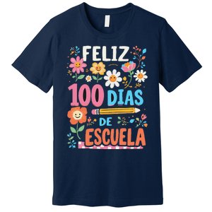 Feliz 100 Diaz De Escuela 100th Day School Spanish Teacher Premium T-Shirt