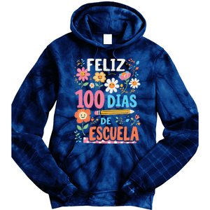 Feliz 100 Diaz De Escuela 100th Day School Spanish Teacher Tie Dye Hoodie