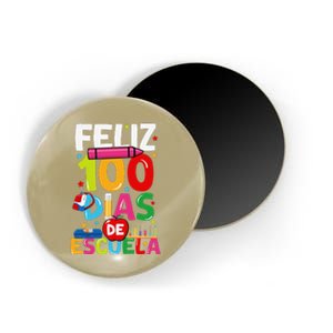 Feliz 100 Dias De Escuela 100 Days Of School Spanish Teacher Magnet