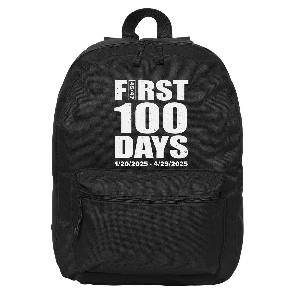 First 100 Days 4547 Trump Inauguration Presidency 1202025 16 in Basic Backpack