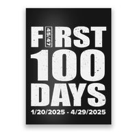 First 100 Days 4547 Trump Inauguration Presidency 1202025 Poster