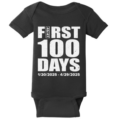 First 100 Days 4547 Trump Inauguration Presidency 1202025 Baby Bodysuit