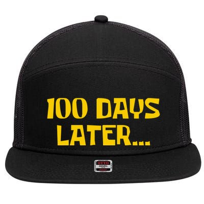 Funny 100 Days Later One Hundred Days Of School 7 Panel Mesh Trucker Snapback Hat
