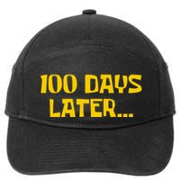 Funny 100 Days Later One Hundred Days Of School 7-Panel Snapback Hat
