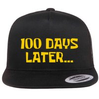 Funny 100 Days Later One Hundred Days Of School Flatbill Hat