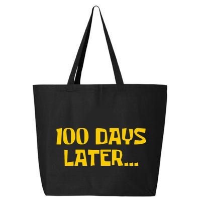 Funny 100 Days Later One Hundred Days Of School 25L Jumbo Tote