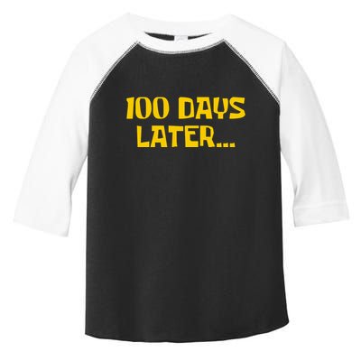 Funny 100 Days Later One Hundred Days Of School Toddler Fine Jersey T-Shirt