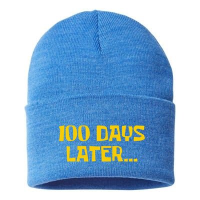 Funny 100 Days Later One Hundred Days Of School Sustainable Knit Beanie